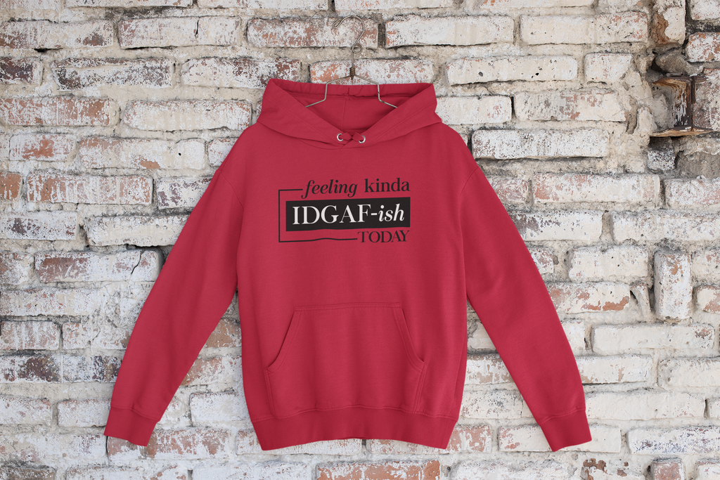 Feeling Kinda Hoodie